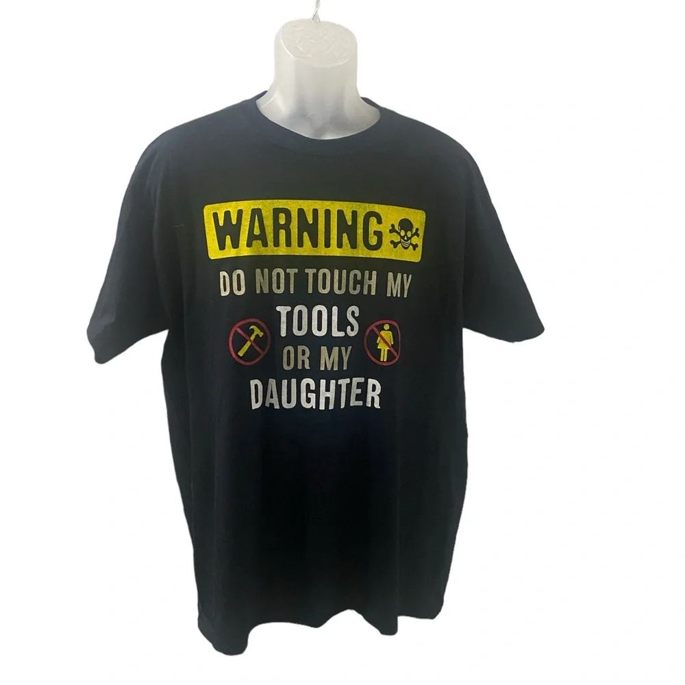 Father’s Day TShirt ‘Do Not Touch My Tools or My Daughter’ - Picture 1 of 3